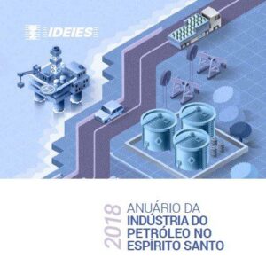 Anuário da Indústria de Petróleo do Espírito Santo será lançado