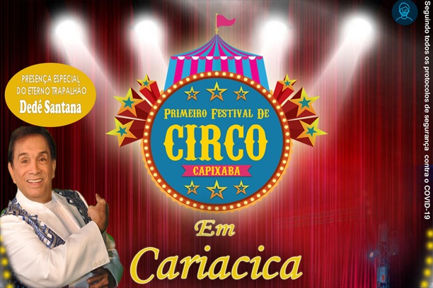 De graça! Dedé Santana se apresenta no 1º Festival de Circo Capixaba