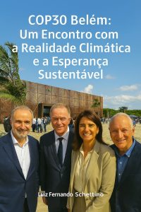 COP30 Belém: um encontro com a realidade climática e a esperança sustentável